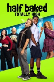 Watch Free Half Baked: Totally High Full Movies Bflix