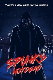 Watch Free Spunk's Not Dead Full Movies Bflix