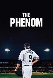 Watch Free The Phenom Full Movies Bflix