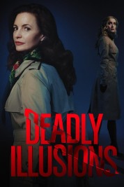 Watch Free Deadly Illusions Full Movies Bflix