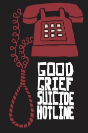 Good Grief Suicide Hotline 2015