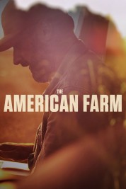 Watch Free The American Farm Full Movies Bflix