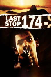 Watch Free Last Stop 174 Full Movies Bflix