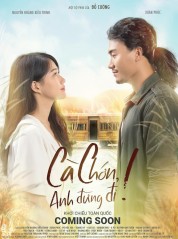 Cà chớn, anh đừng đi 2019