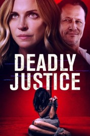 Watch Free Deadly Justice Full Movies Bflix