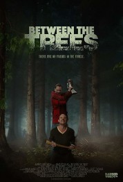 Watch Free Between the Trees Full Movies Bflix