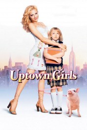 Watch Free Uptown Girls Full Movies Bflix