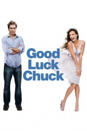 Watch Free Good Luck Chuck Full Movies Bflix