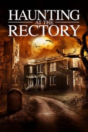 Watch Free A Haunting at the Rectory Full Movies Bflix