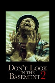 Watch Free Don't Look in the Basement 2 Full Movies Bflix