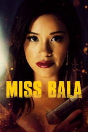 Watch Free Miss Bala Full Movies Bflix