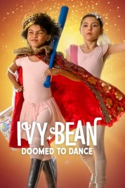 Watch Free Ivy + Bean: Doomed to Dance Full Movies Bflix