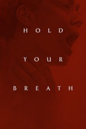 watch free Hold Your Breath hd online