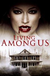 Watch Free Living Among Us Full Movies Bflix