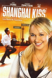 Watch Free Shanghai Kiss Full Movies Bflix