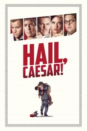 Watch Free Hail, Caesar! Full Movies Bflix