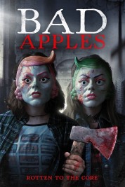 Watch Free Bad Apples Full Movies Bflix