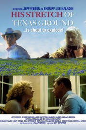 Watch Free His Stretch of Texas Ground Full Movies Bflix