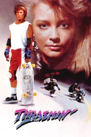 Watch Free Thrashin' Full Movies Bflix