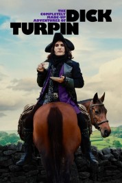 Watch Free The Completely Made-Up Adventures of Dick Turpin Full Movies Bflix