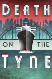 Watch Free Death on the Tyne Full Movies Bflix