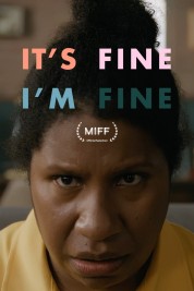 Watch Free It's Fine, I'm Fine Full Movies Bflix