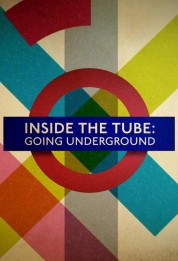 Inside the Tube: Going Underground 2017