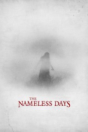 Watch Free The Nameless Days Full Movies Bflix