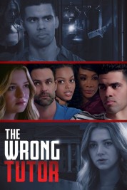 Watch Free The Wrong Tutor Full Movies Bflix