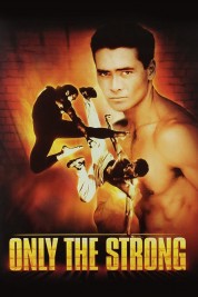 Watch Free Only the Strong Full Movies Bflix