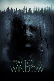 Watch Free The Witch in the Window Full Movies Bflix