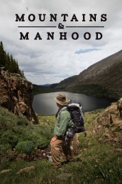 Watch Free Mountains & Manhood Full Movies Bflix