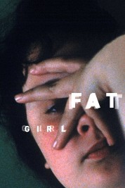 Watch Free Fat Girl Full Movies Bflix