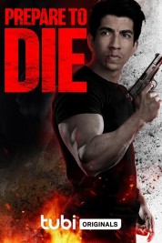 Watch Free Prepare to Die Full Movies Bflix