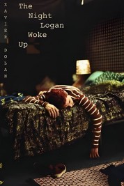 Watch Free The Night Logan Woke Up Full Movies Bflix