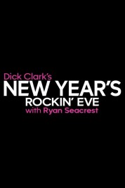 Watch Free Dick Clark's New Year's Rockin' Eve with Ryan Seacrest Full Movies Bflix