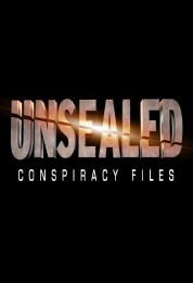 Watch Free Unsealed: Conspiracy Files Full Movies Bflix