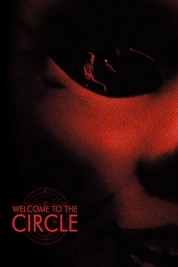 Watch Free Welcome to the Circle Full Movies Bflix