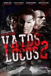 Watch Free Vatos Locos 2 Full Movies Bflix