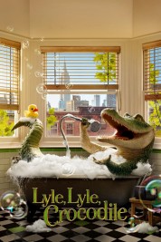 Watch Free Lyle, Lyle, Crocodile Full Movies Bflix