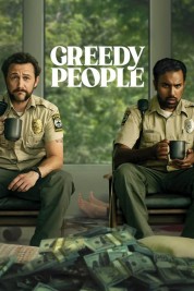 Watch Free Greedy People Full Movies Bflix