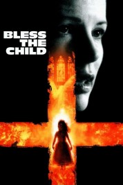 Watch Free Bless the Child Full Movies Bflix