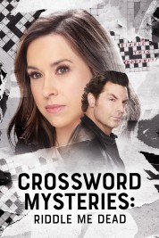 Watch Free Crossword Mysteries: Riddle Me Dead Full Movies Bflix