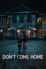 Watch Free Don't Come Home Full Movies Bflix