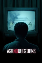 Watch Free Ask No Questions Full Movies Bflix