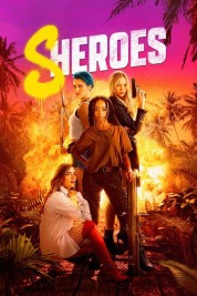 Watch Free Sheroes Full Movies Bflix