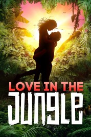 Watch Free Love in the Jungle Full Movies Bflix