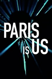 Watch Free Paris Is Us Full Movies Bflix