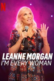 Watch Free Leanne Morgan: I'm Every Woman Full Movies Bflix