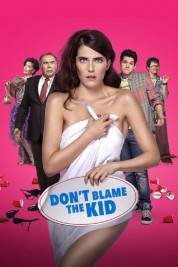 Watch Free Don't Blame the Kid Full Movies Bflix